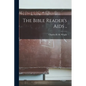 The Bible Reader's Aids .. - Paperback
