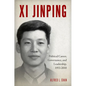 XI Jinping: Political Career, Governance, and Leadership, 1953-2018 - Hardcover