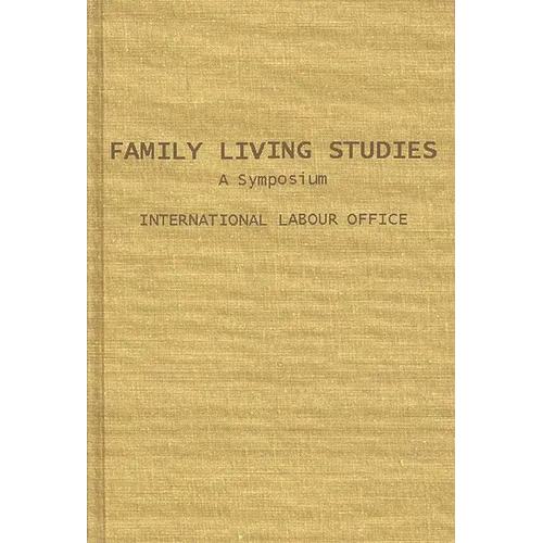 Family Living Studies, a Symposium. - Hardcover