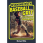Baseball Grit: The Mental Toughness Youth Baseball Book for Young Readers, An Inspirational Sports Chapter Book for Kids 8-12 - Paperback