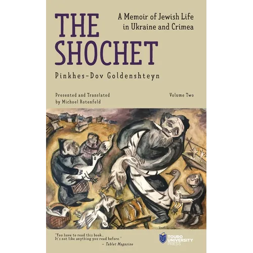 The Shochet (Vol. 2): A Memoir of Jewish Life in Ukraine and Crimea - Paperback