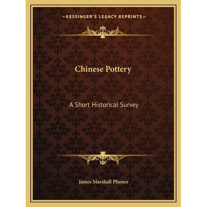 Chinese Pottery: A Short Historical Survey - Paperback