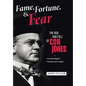 Fame, Fortune, and Fear: The Rise and Fall of Con Jones - Australian Fugitive, Canadian Sports Mogul - Hardcover
