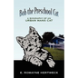 Bob the Preschool Cat: A Biography of an Urban Manx Cat - Paperback