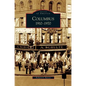 Columbus: 1910-1970 - Hardcover