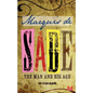 Marquis de Sade: The Man and His Age: Studies in the History of the Culture and Morals of the Eighteenth Century - Paperback