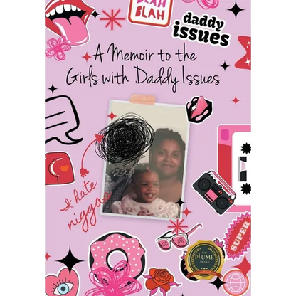 A Memoir to the Girls with Daddy Issues - Hardcover