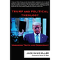 Trump and Political Theology: Unmaking Truth and Democracy - Paperback