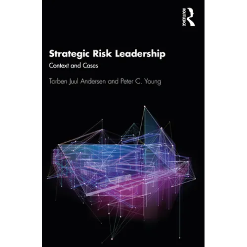 Strategic Risk Leadership: Context and Cases - Paperback