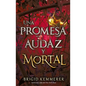 Una Promesa Audaz Y Mortal - Paperback