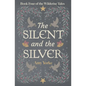 The Silent and the Silver - Paperback
