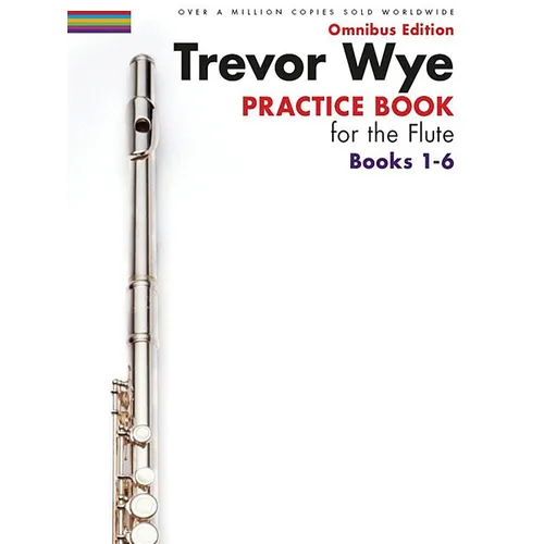 Trevor Wye - Practice Book for the Flute - Omnibus Edition Books 1-6 - Flute Music Book Collection - Paperback