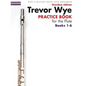 Trevor Wye - Practice Book for the Flute - Omnibus Edition Books 1-6 - Flute Music Book Collection - Paperback