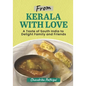 From Kerala With Love: A Taste of South India to Delight Family and Friends - Paperback