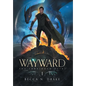 Wayward - Hardcover
