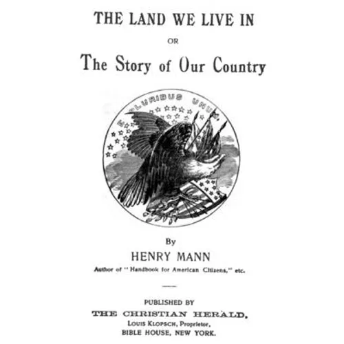 The Land We Live In: Or The Story Of Our Country - Paperback