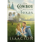 The Cowboy Who Loved Texas: Enemies to Lovers Romance & Small Town Saga - Paperback