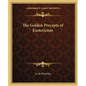 The Golden Precepts of Esotericism - Paperback