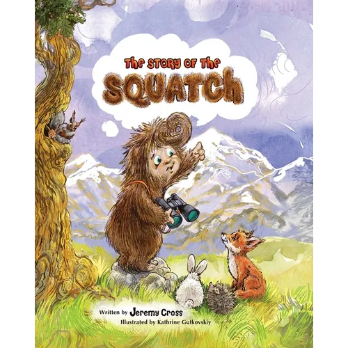 The Story of the Squatch - Paperback