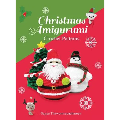 Christmas Amigurumi: Crochet Patterns - Hardcover