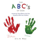 THE ABC's OF GOD: Answering Those What Is God Like Questions With Your Children - Paperback