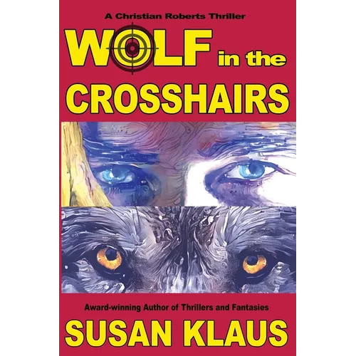 Wolf in the Crosshairs - Paperback
