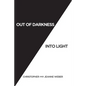Out of Darkness into Light - Paperback