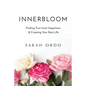 Innerbloom: Finding True Inner Happiness & Creating Your Best Life - Paperback