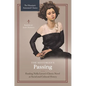The Historian's Passing: Reading Nella Larsen's Classic Novel as Social and Cultural History - Hardcover