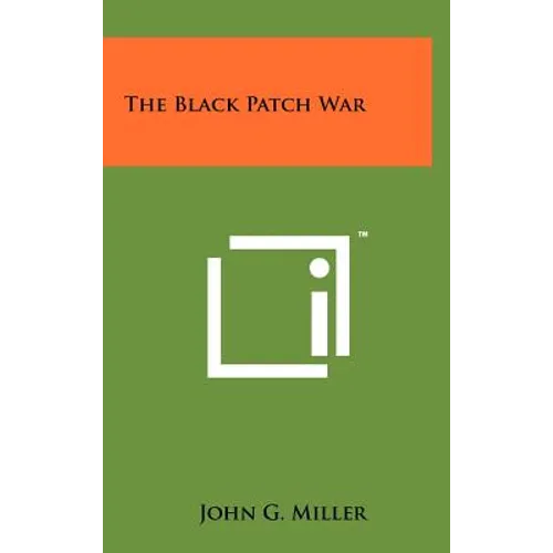 The Black Patch War - Hardcover