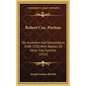 Robert Coe, Puritan: His Ancestors And Descendants, 1340-1910, With Notices Of Other Coe Families (1911) - Hardcover