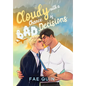 Cloudy With a Chance of Bad Decisions - Hardcover