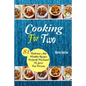 Cooking For Two: 81 Delicious and Healthy Recipes Perfectly Portioned to Serve Two Persons - Paperback