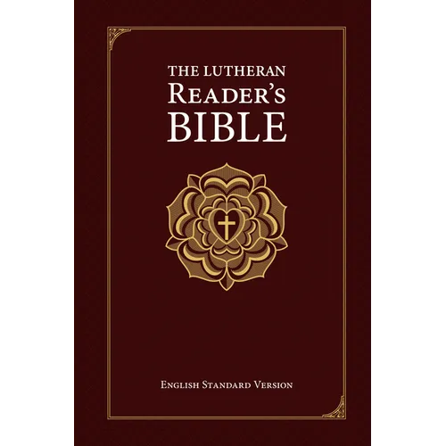 The Lutheran Reader's Bible - Hardcover