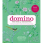 Domino: The Book of Decorating: A Room-By-Room Guide to Creating a Home That Makes You Happy - Hardcover