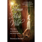 Woman Most Wild: Three Keys to Liberating the Witch Within - Paperback