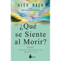 Que Se Siente Al Morir? - Paperback