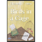 Birds in a Cage: My Mother's Holocaust Legacy - Paperback