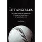 Intangibles: Big-League Stories and Strategies for Winning the Mental Game-In Baseball and in Life - Paperback