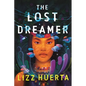 The Lost Dreamer - Hardcover