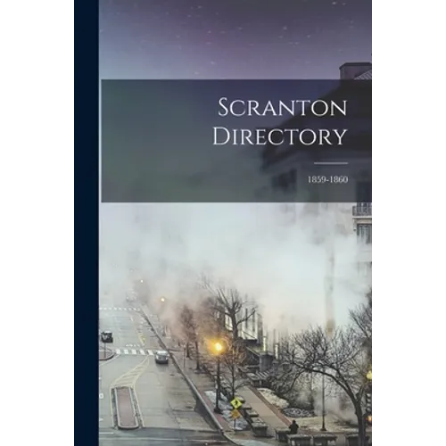 Scranton Directory; 1859-1860 - Paperback