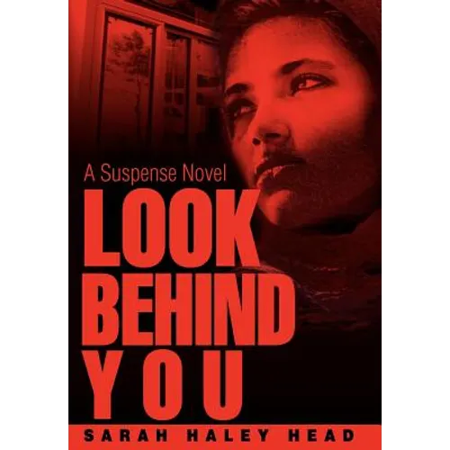 Look Behind You: A Suspense Novel - Hardcover