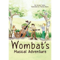 Wombat's Musical Adventure - Paperback