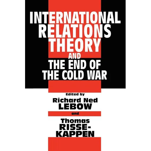 International Relations Theory and the End of the Cold War - Paperback