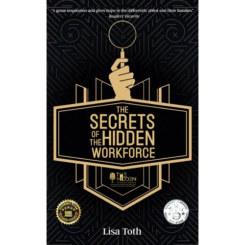 The Secrets of the Hidden Workforce - Hardcover