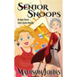 Senior Snoops: An Agnes Barton Senior Sleuths Mystery - Paperback