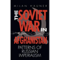 The Soviet War in Afghanistan: Patterns of Russian Imperialism - Paperback