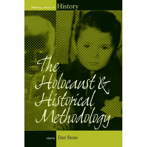 The Holocaust and Historical Methodology - Paperback