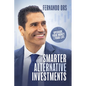 Smarter Alternative Investments: Upgrade Your Money and Your Life - Paperback