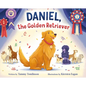 Daniel, the Golden Retriever - Hardcover
